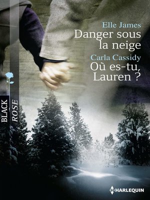 cover image of Danger sous la neige--Où es-tu, Lauren ?